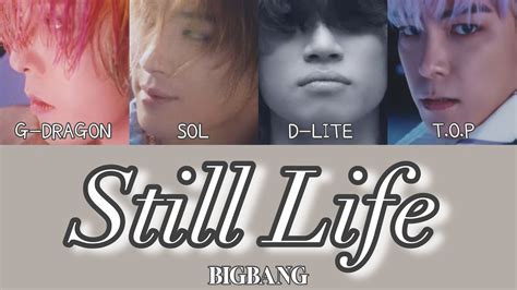 BIGBANG Still Life 春夏秋冬 カナルビ 日本語訳 歌詞 MV付き BIGBANG 빅뱅 stillLife