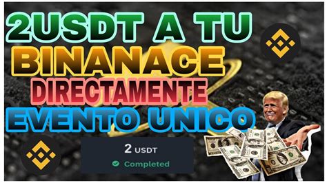 2 Usdt Directo A Tu Cuenta De Binance En Menos De 5 Minutos Gana Usdt