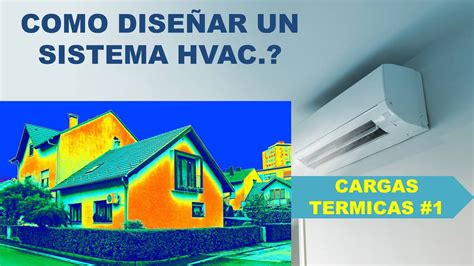 C Mo Dise Ar Un Sistema De Hvac Calculo De Cargas T Rmicas Carta