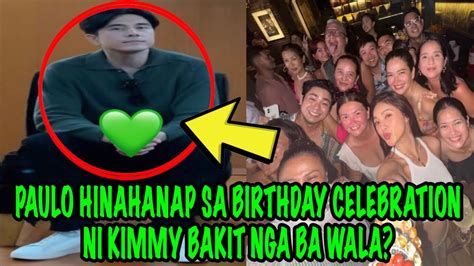 PAULO HINAHANAP SA BIRTHDAY CELEBRATION NI KIMMY BAKIT NGA BA WALA