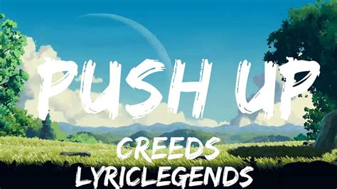 Creeds Push Up Lyrics Tiktok Mins Of Best Vibe Music Youtube