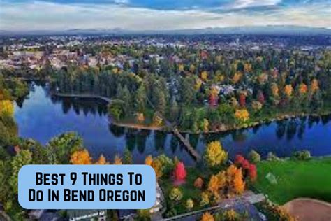 Top 9 Impressive Things To Do In Bend Oregon Cool Fun