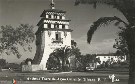 Torre De Agua Caliente Tijuana Baja California