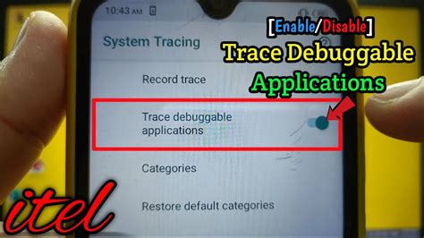 How To Enable Or Disable Trace Debuggable Applications On Itel S