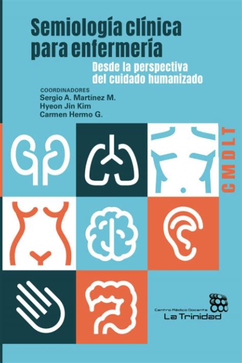 SEMIOLOGÍA CLÍNICA EN ENFERMERÍA Desde la perspectiva del cuidado