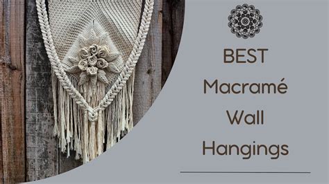 Best Macram Wall Hangings For Bringing All The Boho Vibe Macrame