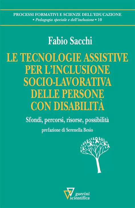 Le Tecnologie Assistive Per Linclusione Socio Lavorativa Delle Persone