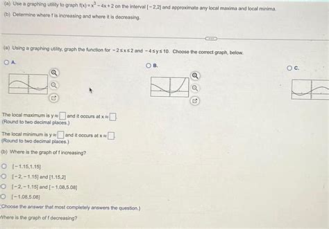 [answered] A Use A Graphing Utility To Graph F X X 4x 2 On The Interval