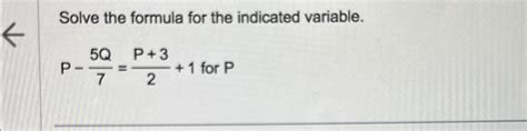 Solved Solve The Formula For The Indicated