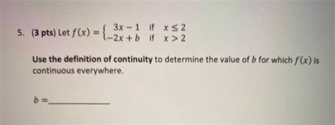 Solved 5 3 Pts Let F X { 2 76 2 3x 1 If