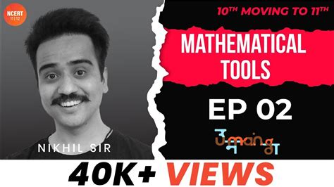 Mathematical Tool Th Moving To Th Cbse Class Physics Jee