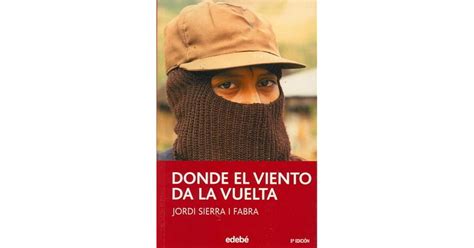 Donde El Viento Da La Vuelta By Jordi Sierra I Fabra