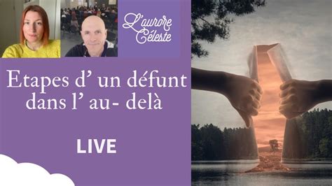 Live Spiritualit Tapes D Un D Funt Dans L Au Del Par L Aurore