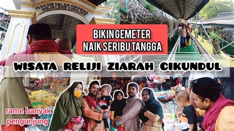 Masih Roman Roman Lebaran Ziarah Ke Cikundul Cianjur Youtube