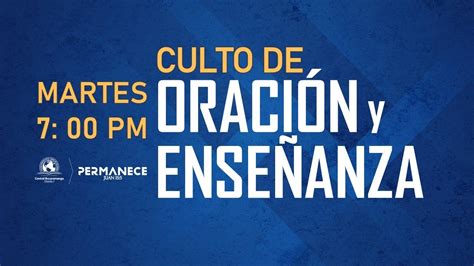 CULTO DE ORACION Y ENSEÑANZA YouTube