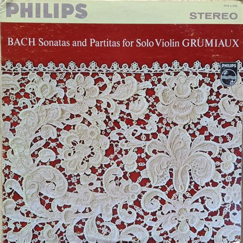 Arthur Grumiaux Sonatas And Partitas For Solo Violin Reviews