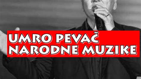 UMRO PEVAČ NARODNE MUZIKE YouTube