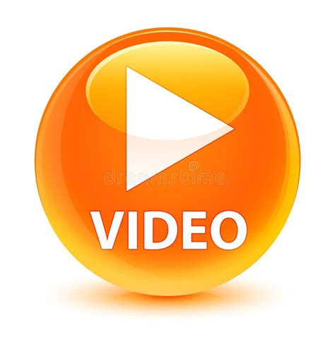 Video Glassy Orange Round Button Stock Illustration Illustration Of