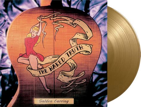 Golden Earring Naked Truth Limited 180 Gram Gold Colored Vinyl