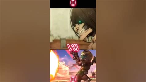 Doom Slayer Vs Eren Titan Youtube