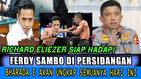 Berita Terbaru Bharada E Berani Siap Hadapi Ferdy Sambo Akan