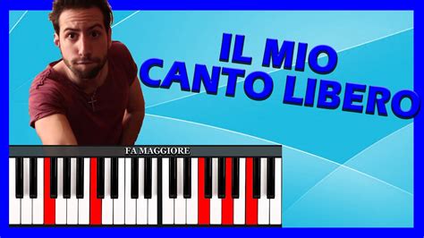 Tutorial Pianoforte Il Mio Canto Libero Lucio Battisti Accordi