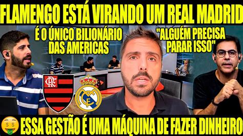 O FLAMENGO ESTÁ VIRANDO UM REAL MADRID ESSA GESTÃO DO FLA É UMA