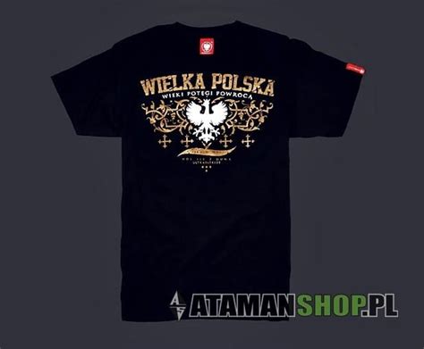 Koszulka Patriotyczna Wielka Polska Atamanshop