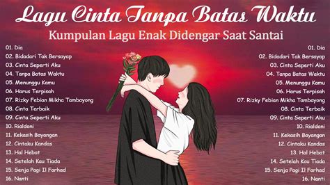 Lagu Cinta Tanpa Batas Waktu Top Lagu Pop Yang Paling Bagus Untuk Cint