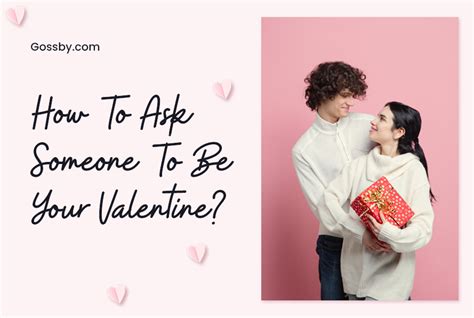 How To Ask Someone To Be Your Valentine Top Tips To Get A Yes