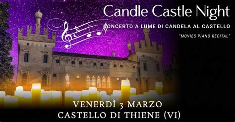 Candle Castle Night Il Concerto A Lume Di Candela Al Castello Di