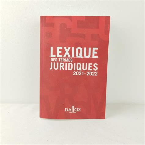 Livre Lexique Des Termes Juridiques 2021 2022 Sortie A Paris Et Lyon