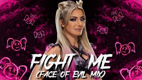 WWE Alexa Bliss Fight Me Face Of Evil Mix YouTube