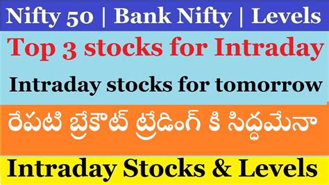 3 Best Intraday Stocks For Tomorrow Nify 50 Bank Nifty Analysis And