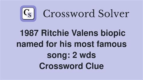 1987 Ritchie Valens biopic named for his most famous song: 2 wds ...