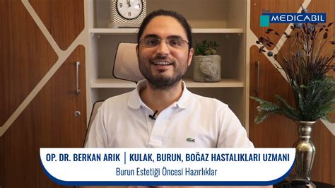 Op Dr Berkan ARIK Burun Estetiği Öncesi Hazırlıklar MEDICABIL YouTube