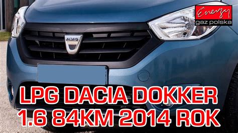 Monta Lpg Dacia Dokker Z Km R W Energy Gaz Polska Na Gaz Brc