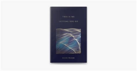 ‎this Is Me Letting You Go By Heidi Priebe On Apple Books