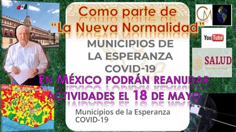 324 municipios de la esperanza en México podrán reanudar actividades