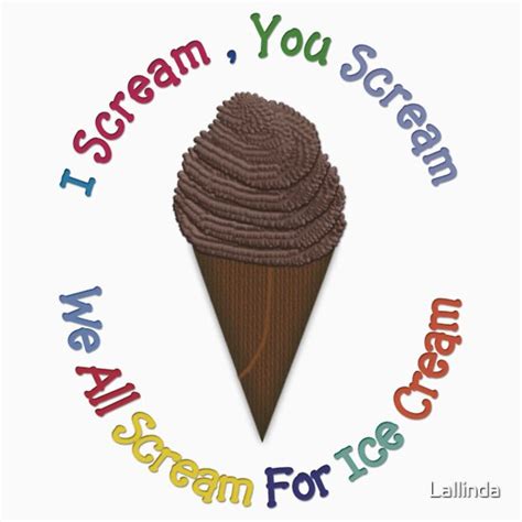 I Scream You Scream We All Scream For Ice Cream Stickers By Linda