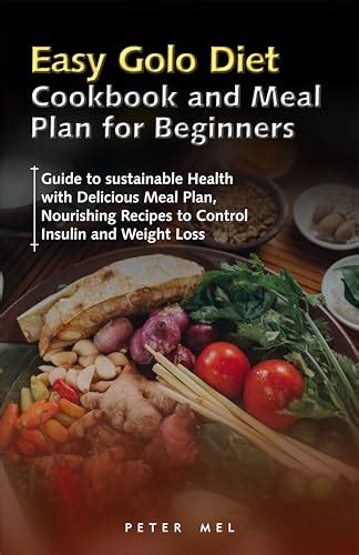 Easy Golo Diet Cookbook And Meal Plan For Beginners Guide To