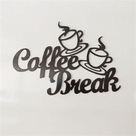 Coffee Break Size 9x14 Etsy Metal Wall Sign Wall Signs Coffee Break