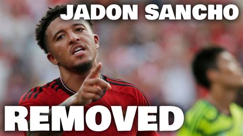 BREAKING Jadon Sancho REMOVED From Manchester United Squad Manutd