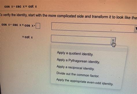 Solved Verify The Identity Cos X Csc X Cotx To Verify The Chegg