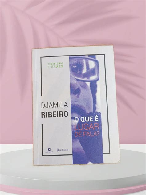 Livro O Que Lugar De Fala Djamila Ribeiro Livro Letramento