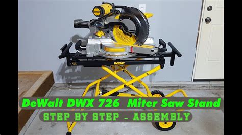 Dewalt Dwx 726 Rolling Miter Saw Stand Step By Step Assembly Youtube