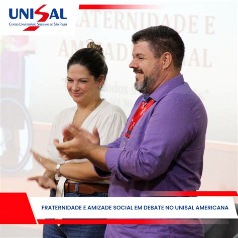 Fraternidade E Amizade Social Em Debate No UNISAL Americana UNISAL