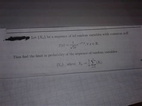 Solved Let X Be A Sequence Of Iid Random Variables With Chegg