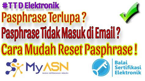 Cara Melakukan Reset Ubah Pasphrase TTD Elektronik Bsre Di MyAsn Asn