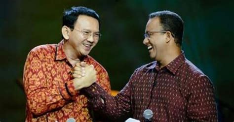 Duet Anies Ahok Disebut Tak Berdasar Begini Penjelasannya